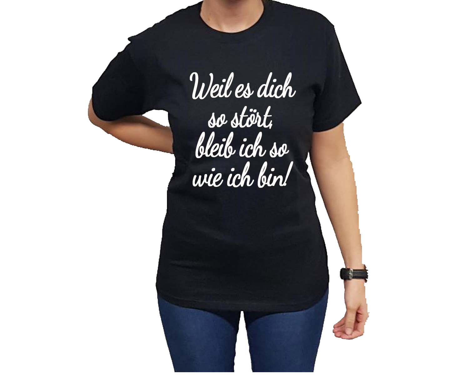 Druck Bleibe ich so wie ich bin