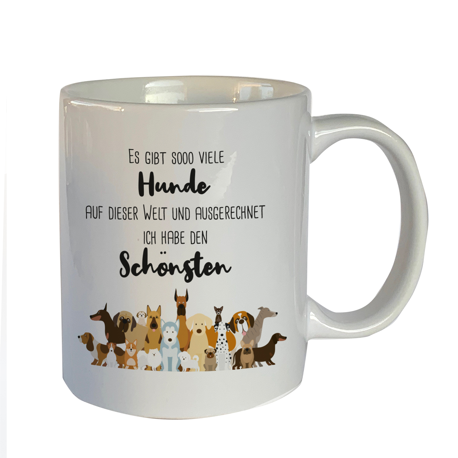 Tasse mit Motiv: Es gibt so viele Hunde auf der Welt