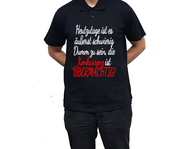 Poloshirt mit Druck Dumm zu sein