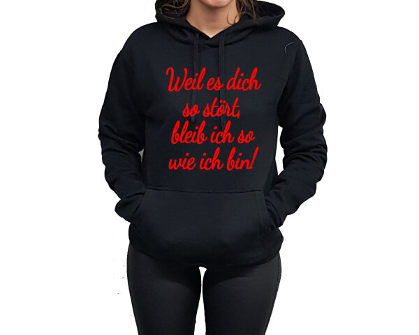 Hoodie Druck wie ich bin