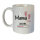 Tasse mit Motiv: Mama